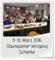 11.-13. März 2016 Übungsleiter-lehrgang Schierke