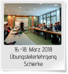 16.-18. März 2018 Übungsleiterlehrgang Schierke