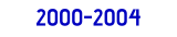 2000-2004
