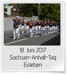 18. Juni 2017 Sachsen-Anhalt-Tag Eisleben
